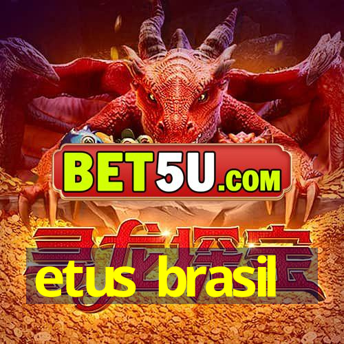 etus brasil